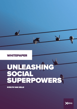 Unleashing social superpowers - Evelyn van Kelle